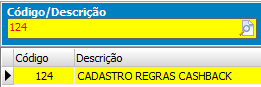 1. F1 - Buscar: 124 - Cadastro de regras Cashback